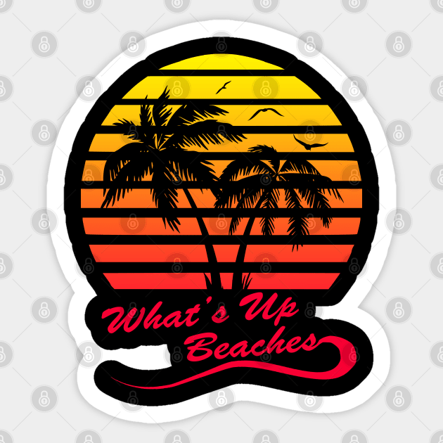 What's Up Beaches Sticker by Nerd_art